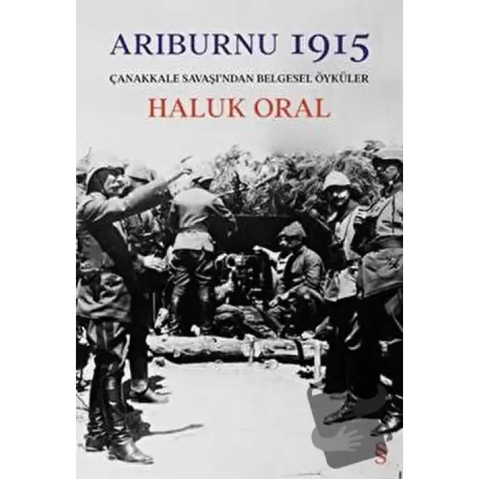 Arıburnu 1915 - Çanakkale Savaşı’ndan