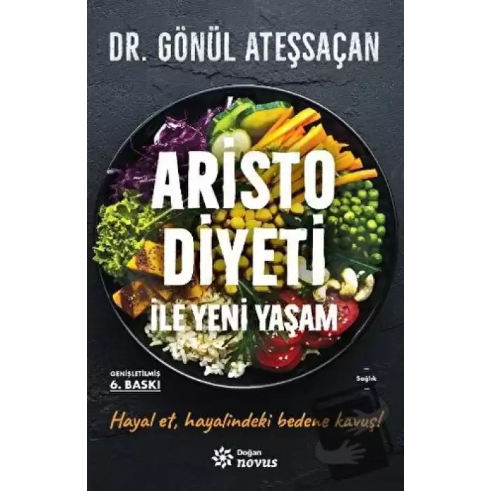 Aristo Diyeti İle Yeni Yaşam