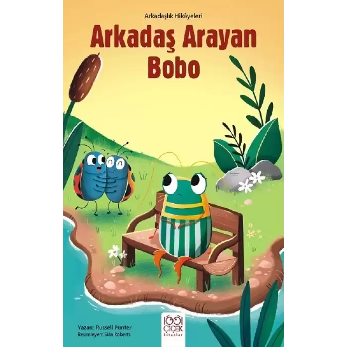 Arkadaş Arayan Bobo – Arkadaşlık Hikayeleri