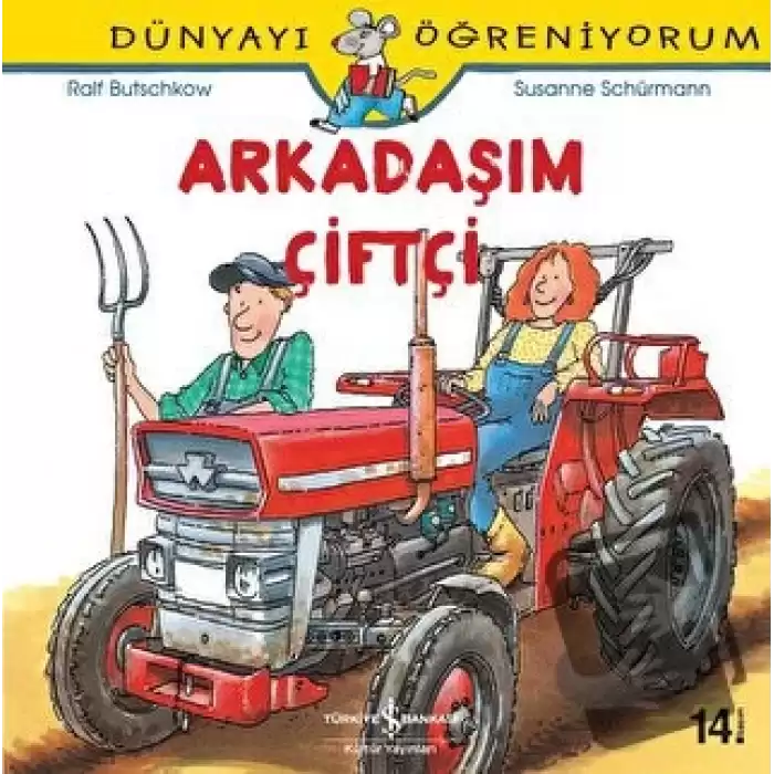 Arkadaşım Çiftçi - Dünyayı Öğreniyorum