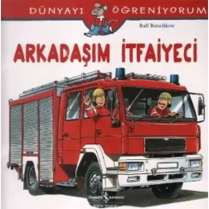 Arkadaşım İtfaiyeci