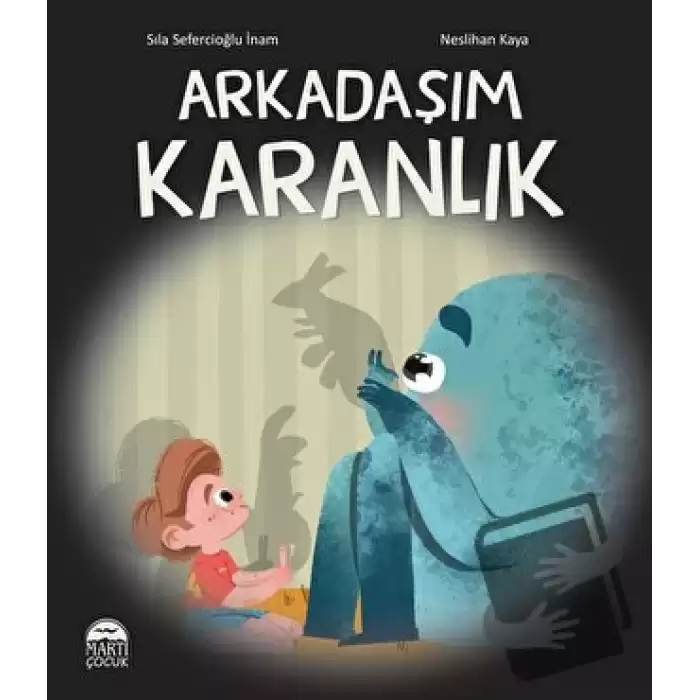 Arkadaşım Karanlık