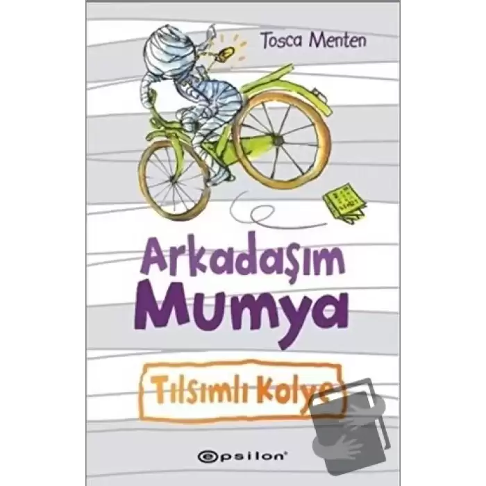 Arkadaşım Mumya - Tılsımlı Kolye (Ciltli)