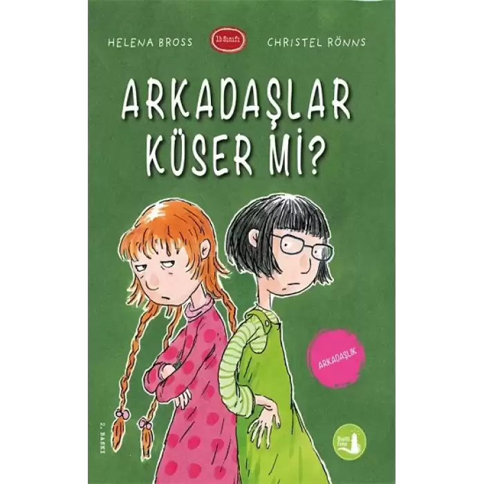 Arkadaşlar Küser Mi?