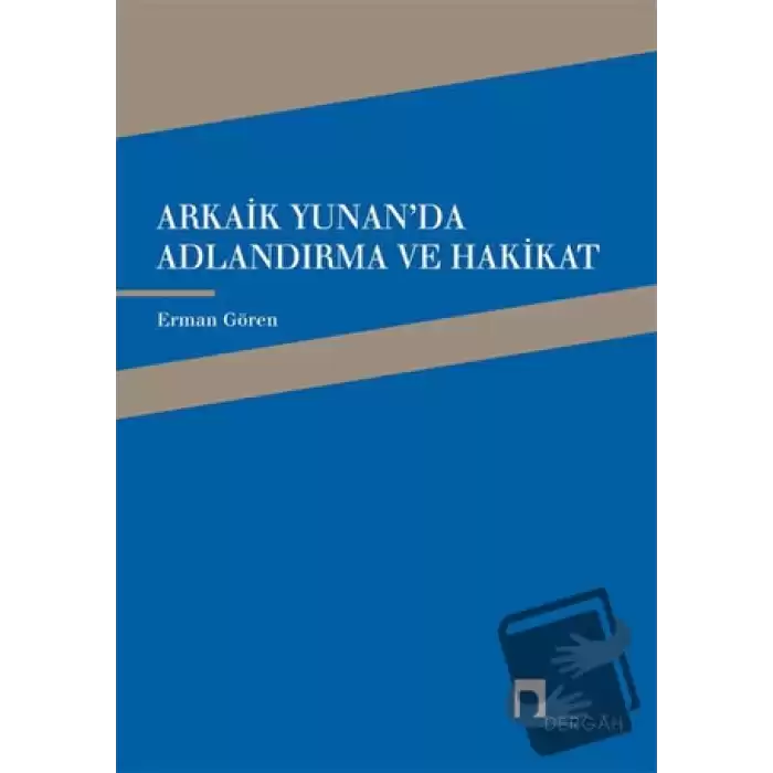 Arkaik Yunanda Adlandırma ve Hakikat