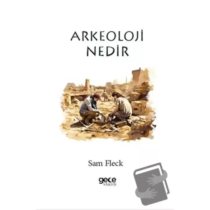 Arkeoloji Nedir?