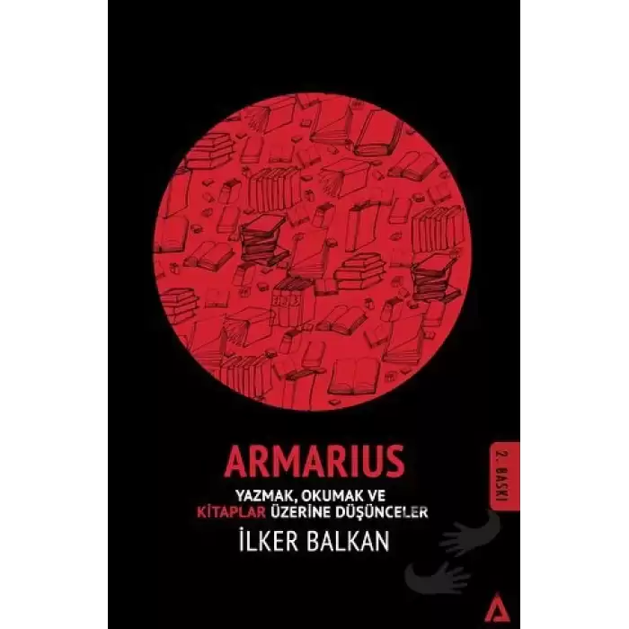 Armarius - Yazmak Okumak ve Kitaplar Üzerine Düşünceler