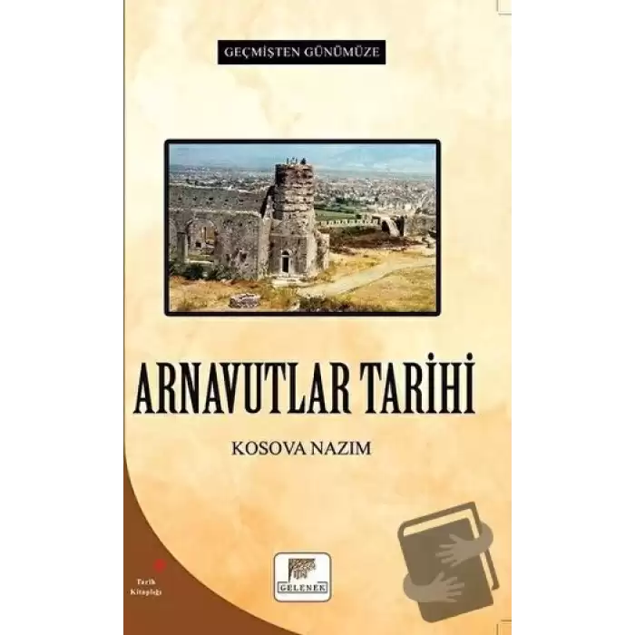 Arnavutlar Tarihi - Geçmişten Günümüze