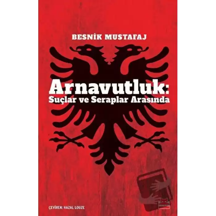 Arnavutluk: Suçlar ve Seraplar Arasında