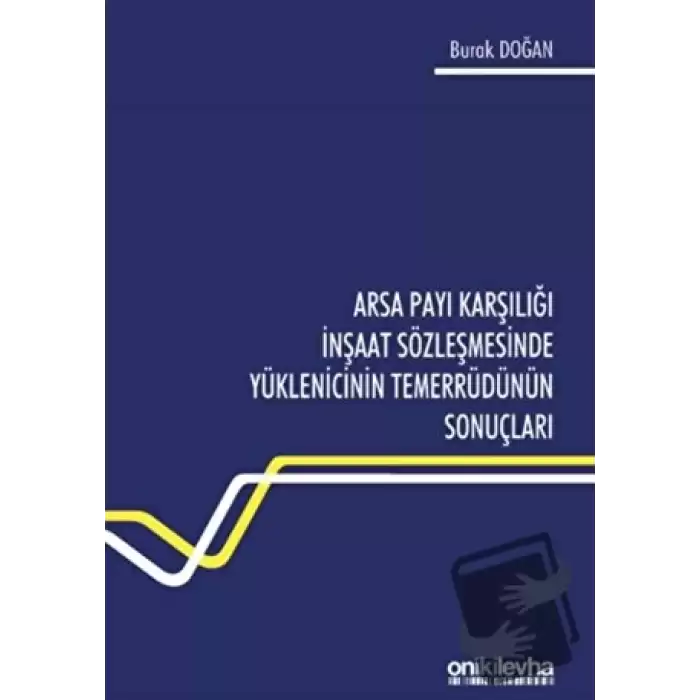 Arsa Payı Karşılığı İnşaat Sözleşmesinde Yüklenicinin Temerrüdünün Sonuçları