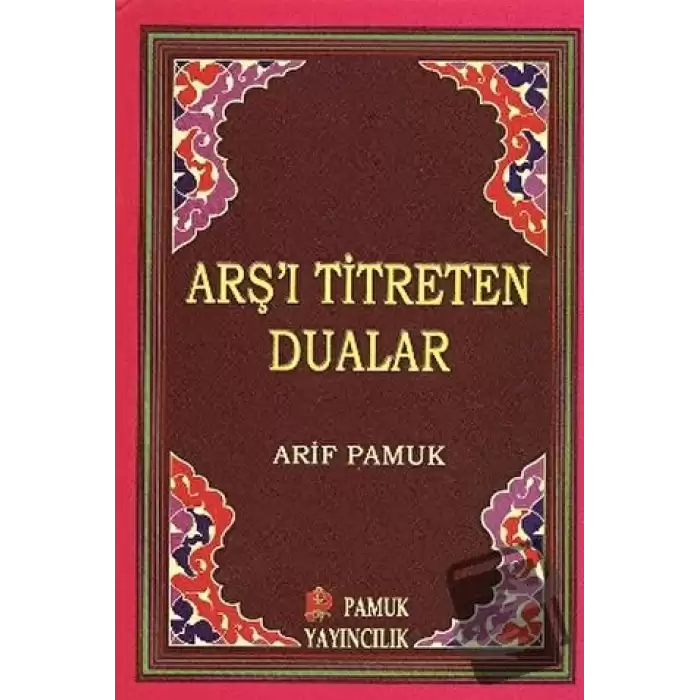 Arş’ı Titreten Dualar - Küçük Boy (Dua-103)