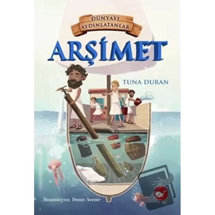 Arşimet - Dünyayı Aydınlatanlar