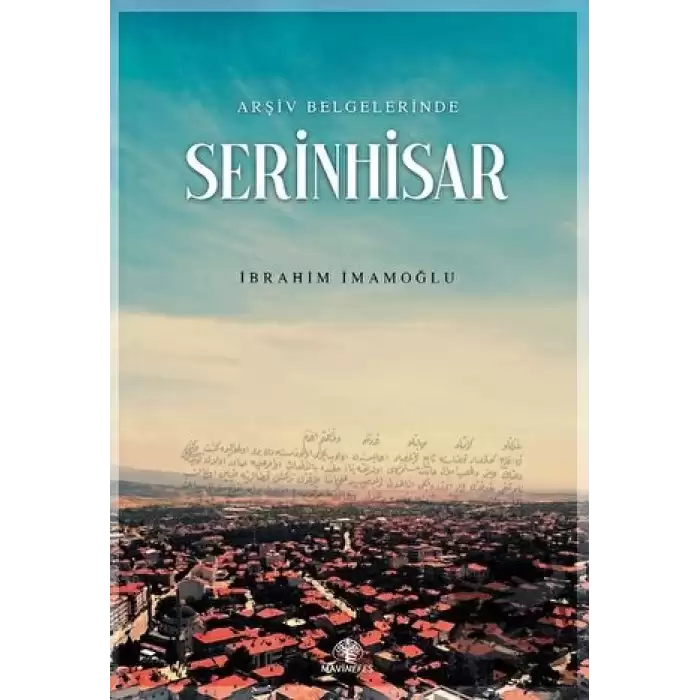 Arşiv Belgelerinde Serinhisar