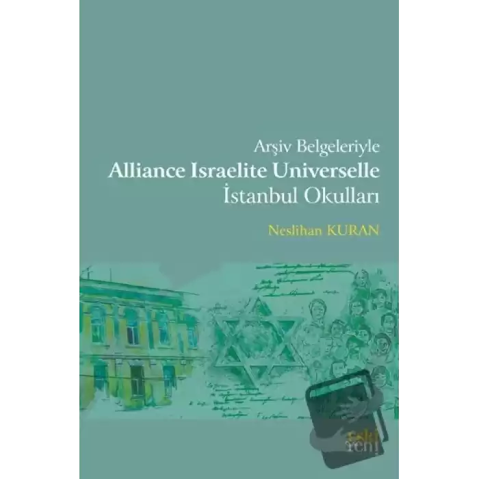 Arşiv Belgeleriyle Alliance Israelite Universelle İstanbul Okulları