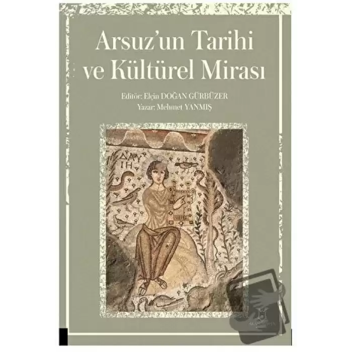 Arsuz’un Tarihi ve Kültürel Mirası