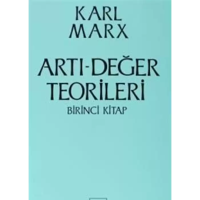 Artı-Değer Teorileri 1. Kitap