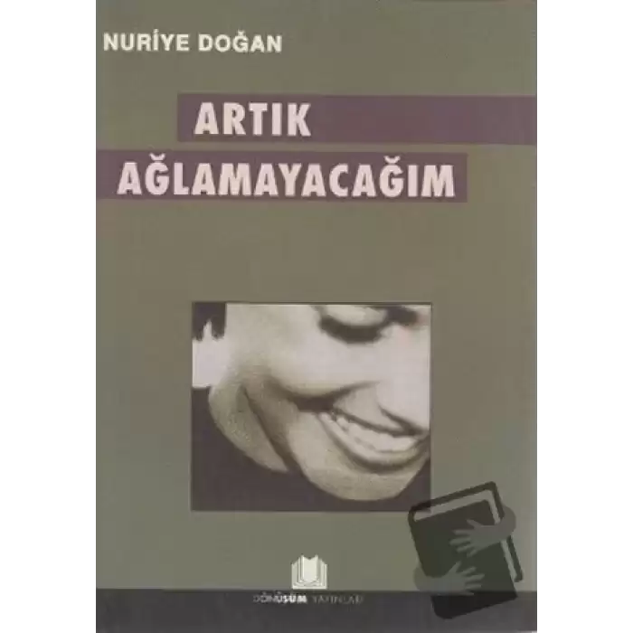 Artık Ağlamayacağım