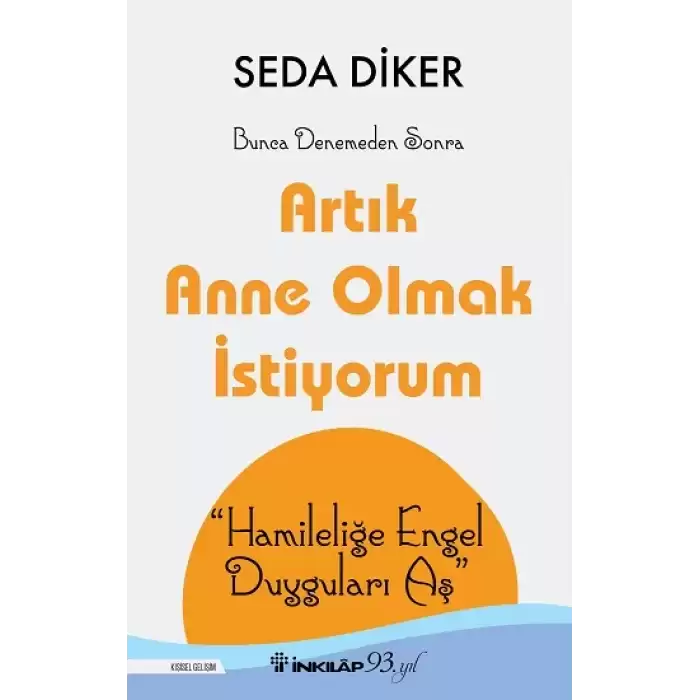 Artık Anne Olmak İstiyorum