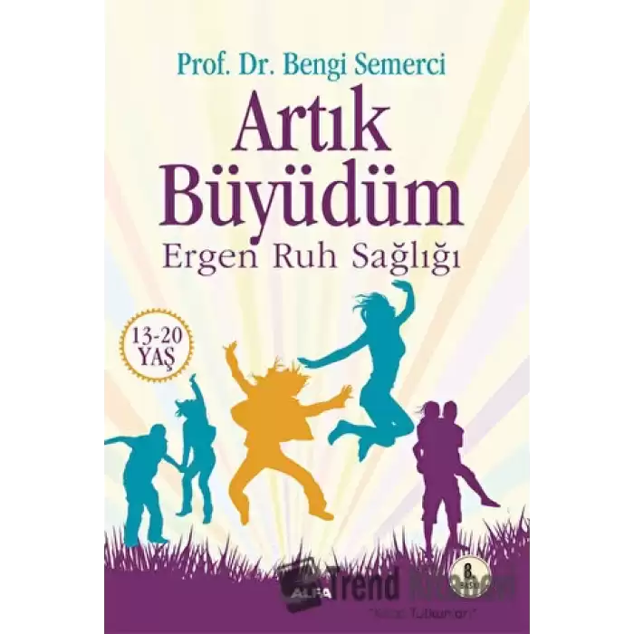 Artık Büyüdüm