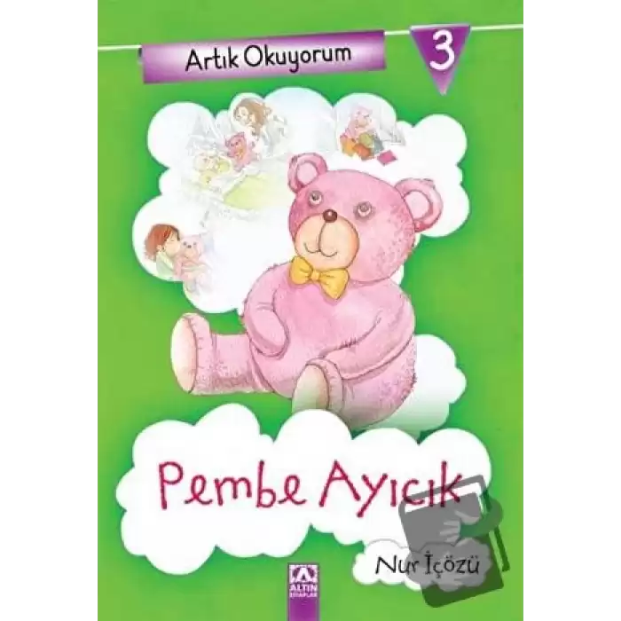 Artık Okuyorum 3: Pembe Ayıcık