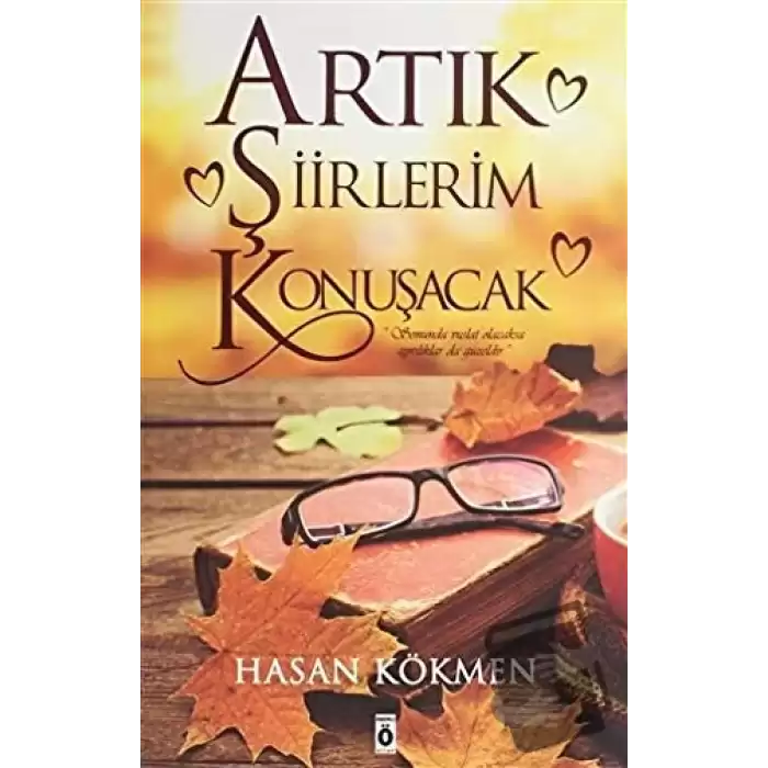 Artık Şiirlerim Konuşacak