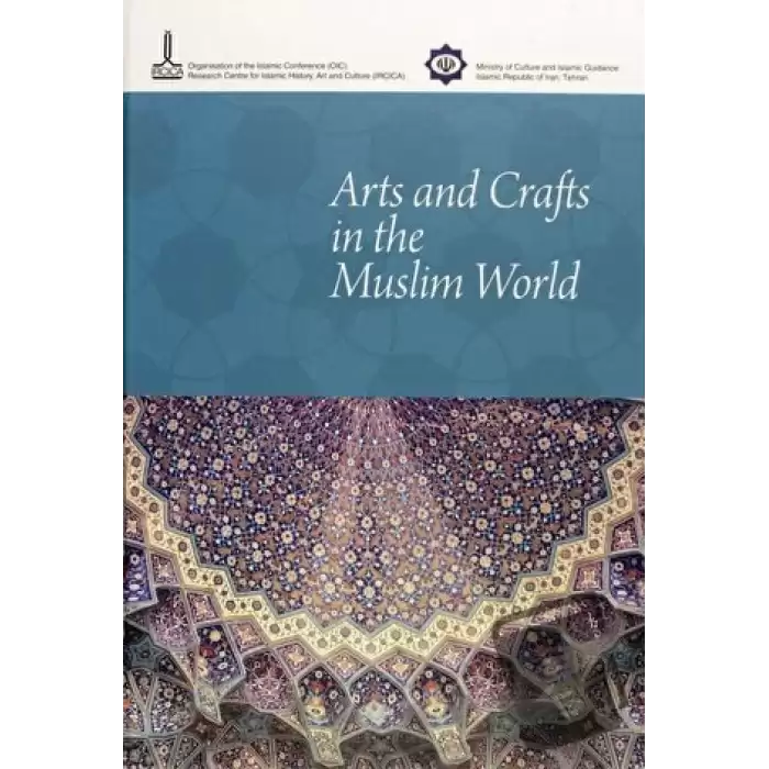 Arts and Crafts in the Muslim World