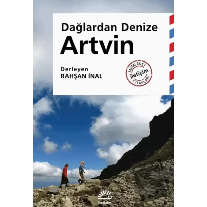 Artvin - Dağlardan Denize