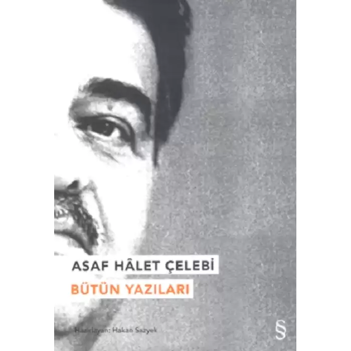 Asaf Halet Çelebi - Bütün Yazıları