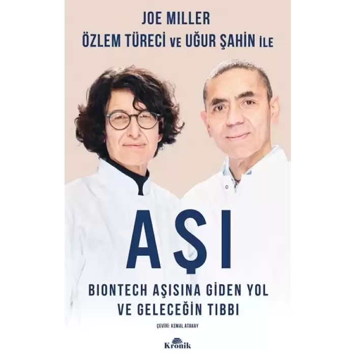 Aşı - Biontech Aşısına Giden Yol ve Geleceğin Tıbbı