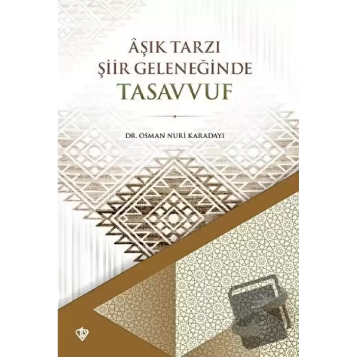 Aşık Tarzı Şiir Geleneğinde Tasavvuf