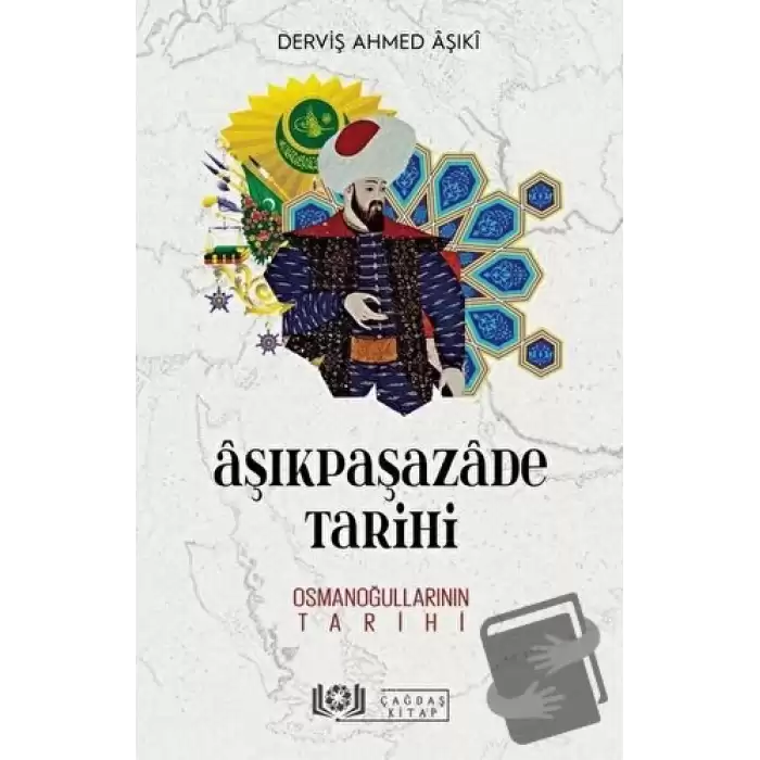 Aşıkpaşazade Tarihi  - Osmanoğullarının Tarihi