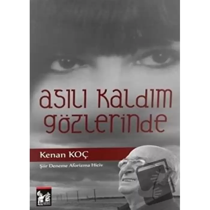 Asılı Kaldım Gözlerinde