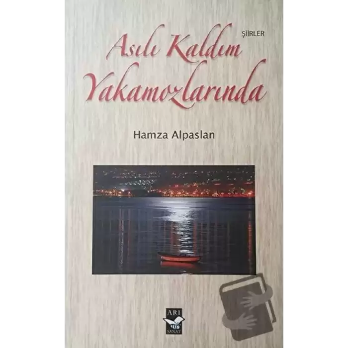 Asılı Kaldım Yakamozlarında