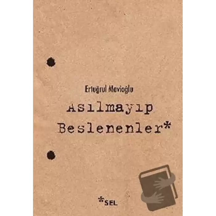 Asılmayıp Beslenenler