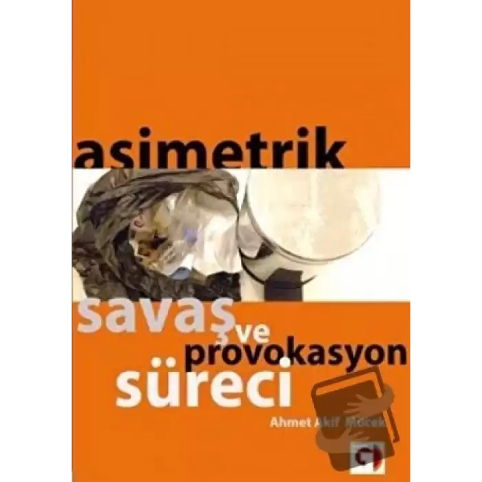 Asimetrik Savaş ve Provokasyon Süreci