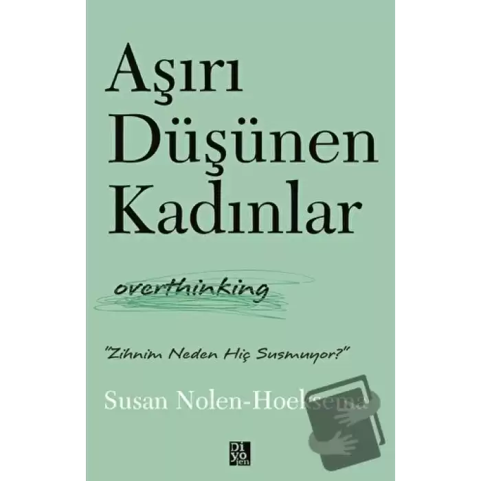 Aşırı Düşünen Kadınlar