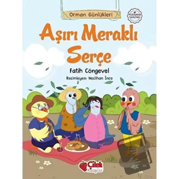 Aşırı Meraklı Serçe