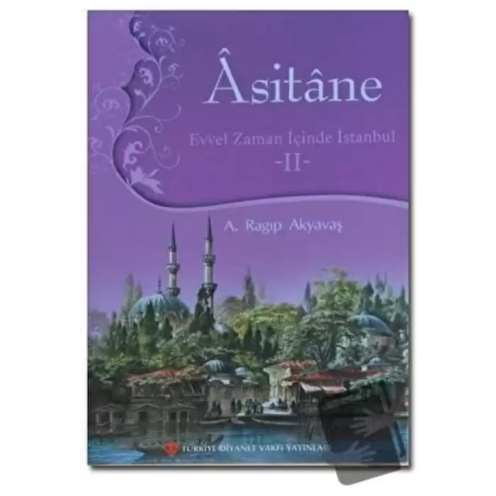 Asitane - Evvel Zaman İçinde İstanbul 2