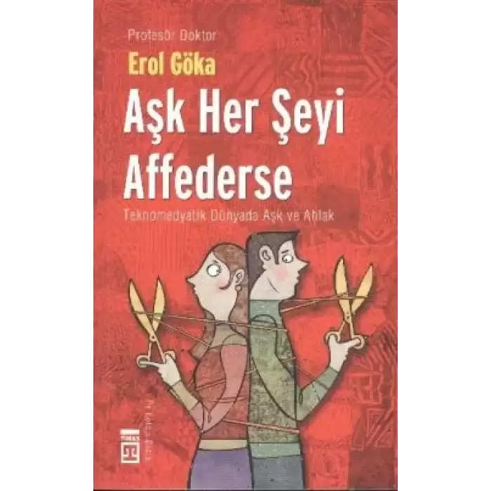 Aşk Her Şeyi Affederse