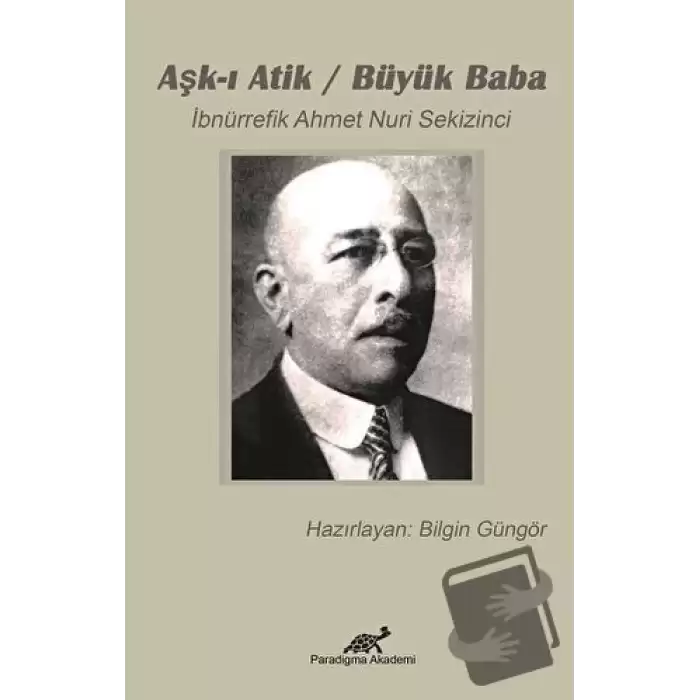 Aşk-ı Atik - Büyük Baba