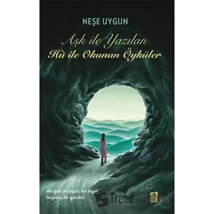 Aşk ile Yazılan Hu ile Okunan Öyküler