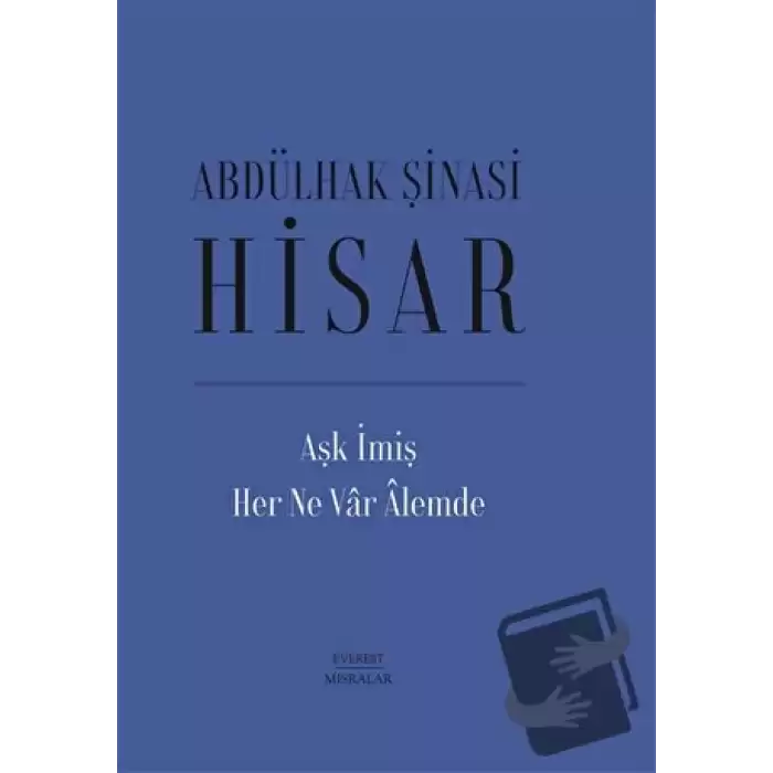 Aşk İmiş Her Ne Var Alemde (Ciltli)