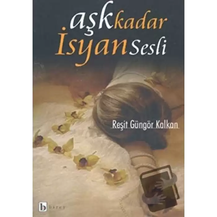 Aşk Kadar İsyan Sesli