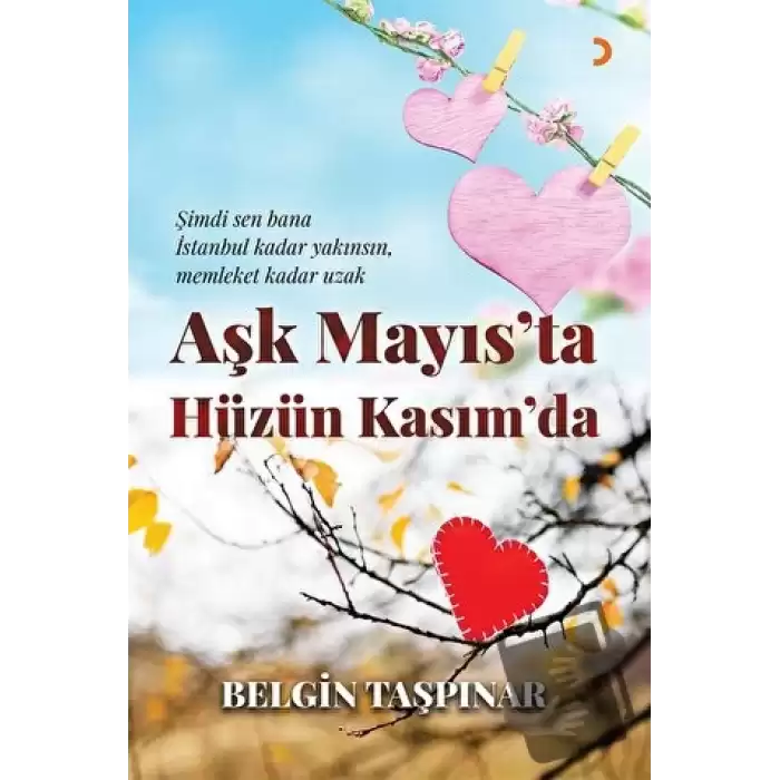 Aşk Mayıs’ta Hüzün Kasım’da