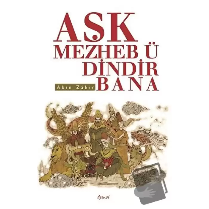 Aşk Mezheb-ü Dindir Bana