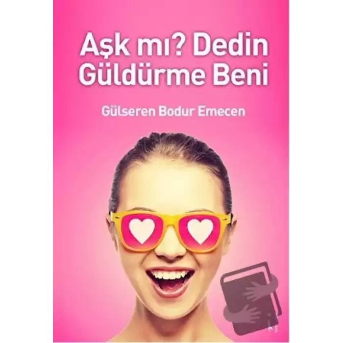 Aşk mı? Dedin Güldürme Beni