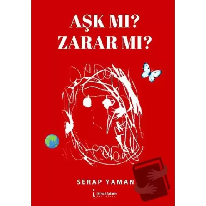 Aşk Mı? Zarar Mı?