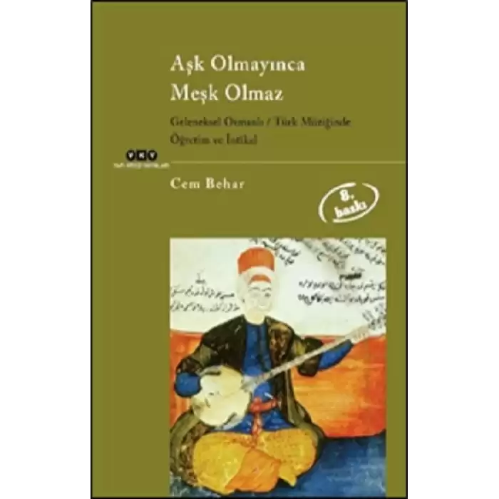 Aşk Olmayınca Meşk Olmaz