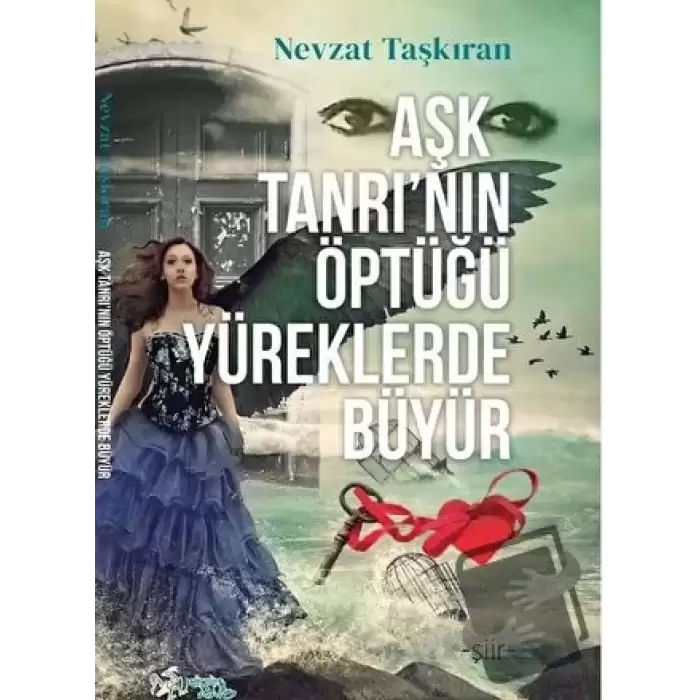 Aşk Tanrı’nın Öptüğü Yüreklerde Büyür