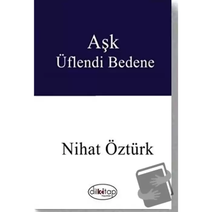 Aşk Üflendi Bedene